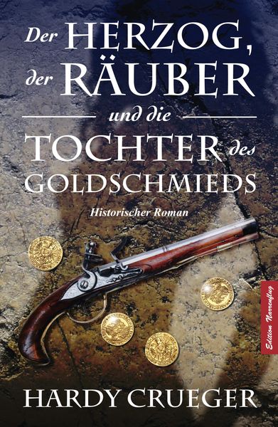 Produktbild: Der Herzog, der R&auml;uber und die Tochter des Goldschmieds