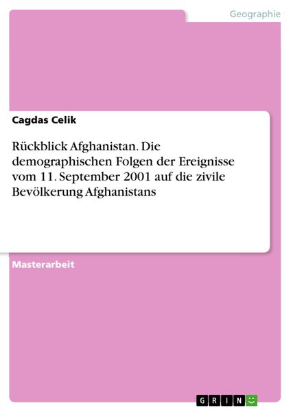Produktbild: R&uuml;ckblick Afghanistan. Die demographischen Folgen der Ereignisse vom 11. September 2001 auf die zivile Bev&ouml;lkerung Afghanistans