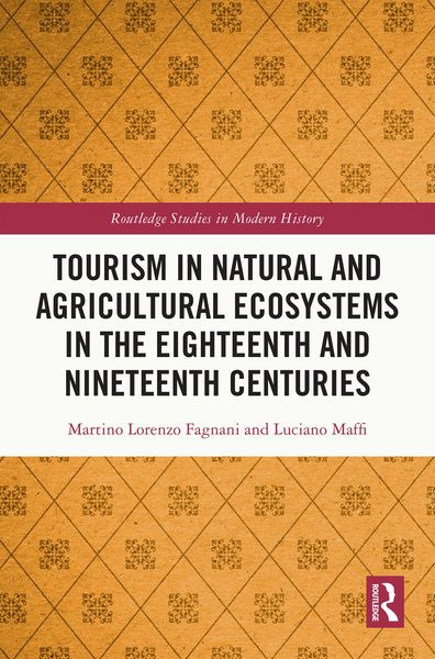 Produktbild: Tourism in Natural and Agricultural Ecosystems in the Eighteenth and Nineteenth Centuries