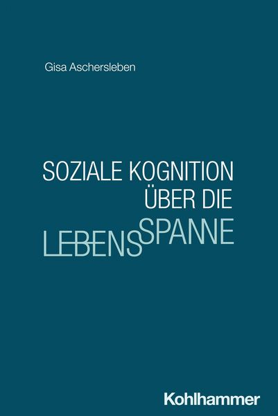 Produktbild: Soziale Kognition &uuml;ber die Lebensspanne