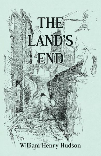 Produktbild: The Land's End - A Naturalist's Impressions In West Cornwall, Illustrated