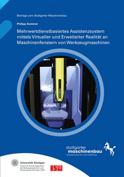Produktbild: Mehrwertdienstbasiertes Assistenzsystem mittels Virtueller und Erweiterter Realit&auml;t an Maschinenfenstern von Werkzeugmaschinen