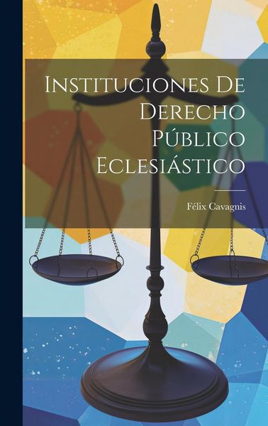 Produktbild: Instituciones De Derecho P&uacute;blico Eclesi&aacute;stico