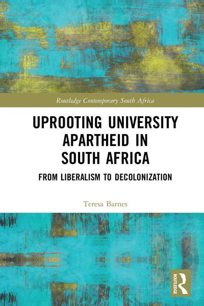 Produktbild: Uprooting University Apartheid in South Africa