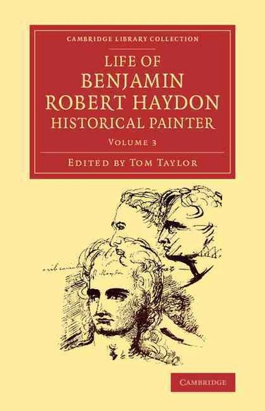 Produktbild: Life of Benjamin Robert Haydon, Historical Painter