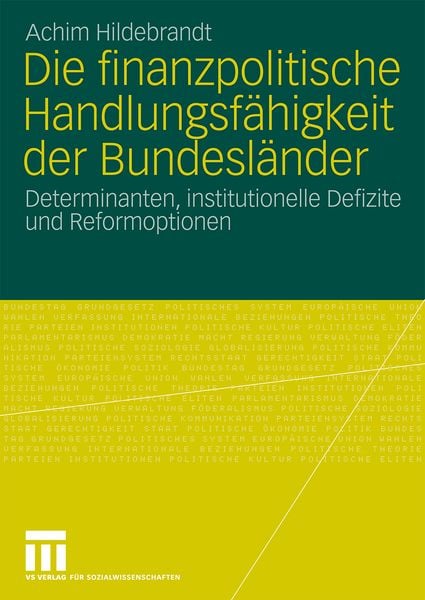 Produktbild: Die finanzpolitische Handlungsf&auml;higkeit der Bundesl&auml;nder