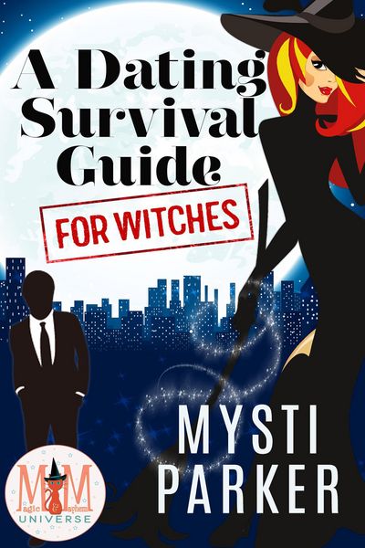 Produktbild: A Dating Survival Guide for Witches: Magic and Mayhem Universe