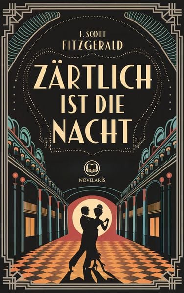 Produktbild: F. Scott Fitzgerald: Z&auml;rtlich ist die Nacht