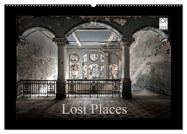 Produktbild: Lost Places - vergessene orte vergessener glanz (Wandkalender 2027 DIN A2 quer), CALVENDO Monatskalender