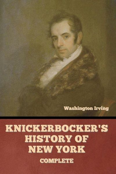 Produktbild: Knickerbocker's History of New York, Complete