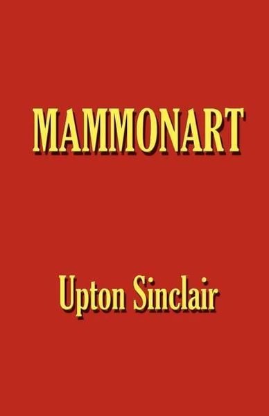 Produktbild: Mammonart - An Essay in Economic Interpretation