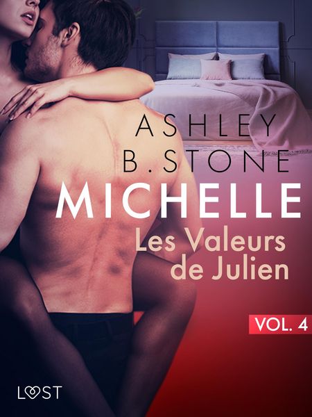 Produktbild: Michelle 4 : Les Valeurs de Julien - Une nouvelle &eacute;rotique