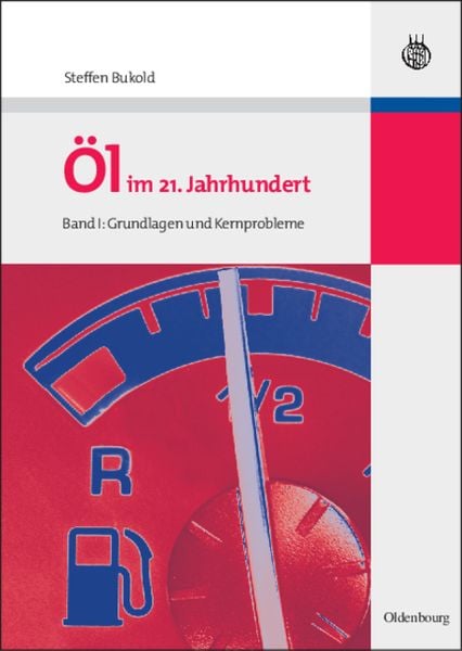 Produktbild: &Ouml;l im 21. Jahrhundert - Band I
