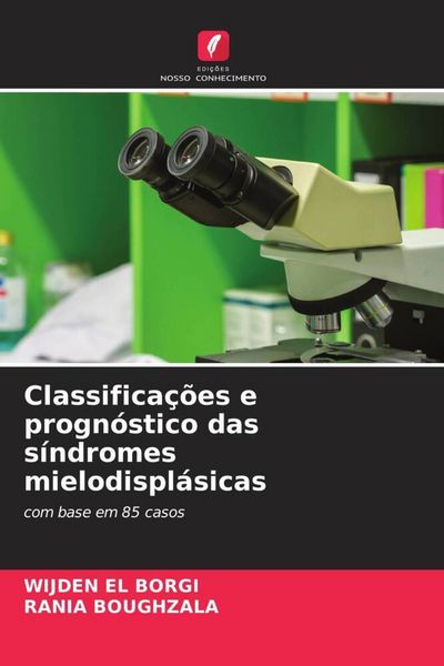 Produktbild: Classifica&ccedil;&otilde;es e progn&oacute;stico das s&iacute;ndromes mielodispl&aacute;sicas