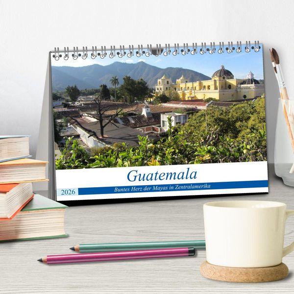 Produktbild: Guatemala - Buntes Herz der Mayas in Zentralamerika (Tischkalender 2026 DIN A5 quer), CALVENDO Monatskalender