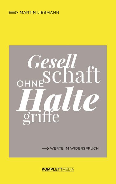 Produktbild: Gesellschaft ohne Haltegriffe