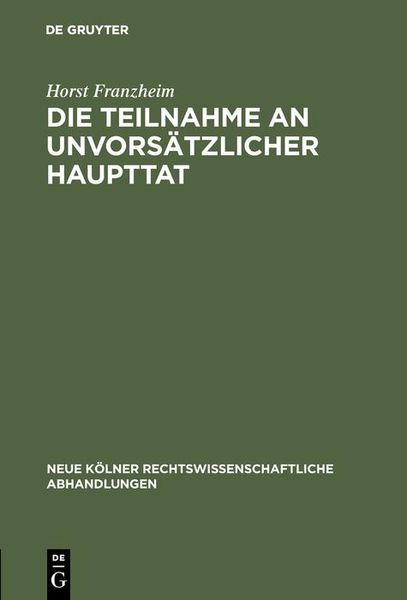 Produktbild: Die Teilnahme an unvors&auml;tzlicher Haupttat