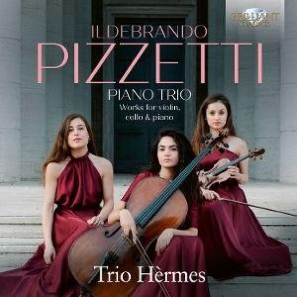 Produktbild: Trio Hermes/Bassetti/Giglio/Pulsoni: Pizzetti:Piano Trio,Wor