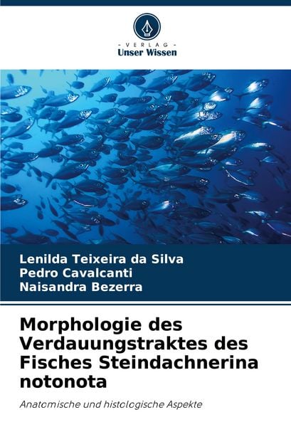 Produktbild: Morphologie des Verdauungstraktes des Fisches Steindachnerina notonota