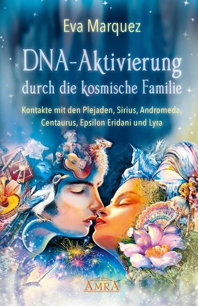 Produktbild: DNA-AKTIVIERUNG DURCH DIE KOSMISCHE FAMILIE: Kontakte mit den Plejaden, Sirius, Andromeda, Centaurus, Epsilon Eridani und Lyra