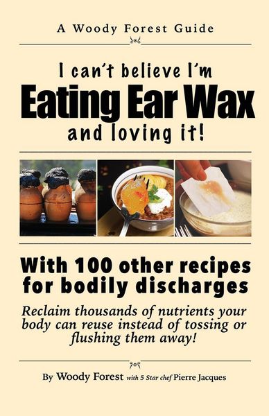 Produktbild: Eating Ear Wax and loving it!