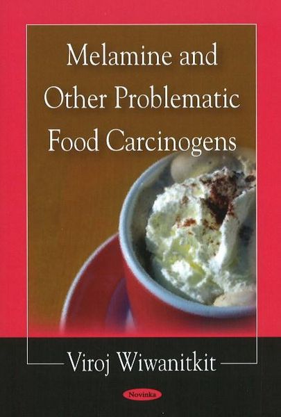 Produktbild: Melamine & Other Problematic Food Carcinogens