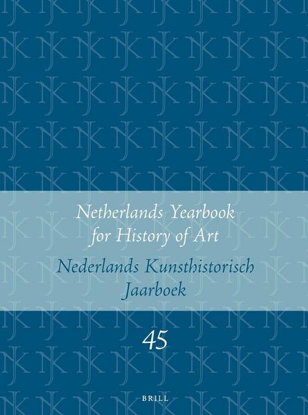 Produktbild: Netherlands Yearbook for History of Art / Nederlands Kunsthistorisch Jaarboek 45 (1994)