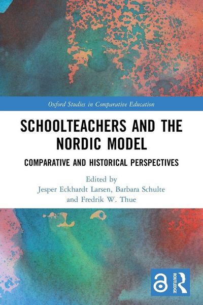 Produktbild: Schoolteachers and the Nordic Model