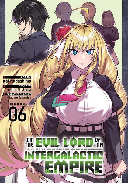 Produktbild: I'm the Evil Lord of an Intergalactic Empire! (Manga) Vol. 6