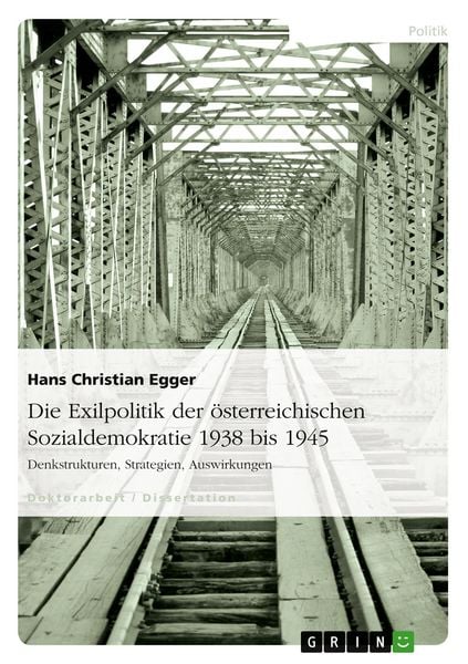 Produktbild: Die Exilpolitik der &ouml;sterreichischen Sozialdemokratie 1938 bis 1945