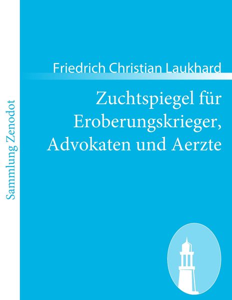 Produktbild: Zuchtspiegel f&uuml;r Eroberungskrieger, Advokaten und Aerzte