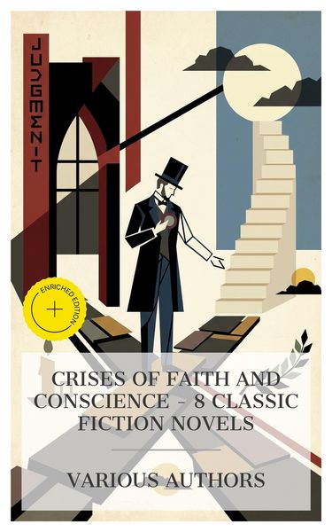 Produktbild: Crises of Faith and Conscience - 8 Classic Fiction Novels