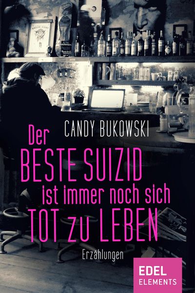 Produktbild: Der beste Suizid ist immer noch sich tot zu leben