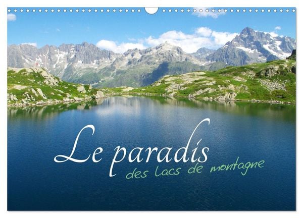 Produktbild: Le paradis des lacs de montagne (Calendrier mural 2026 DIN A3 vertical), CALVENDO calendrier mensuel