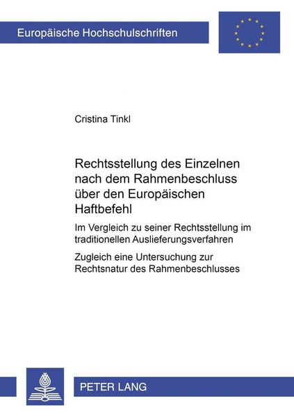 Produktbild: Die Rechtsstellung des Einzelnen nach dem Rahmenbeschluss &uuml;ber den Europ&auml;ischen Haftbefehl
