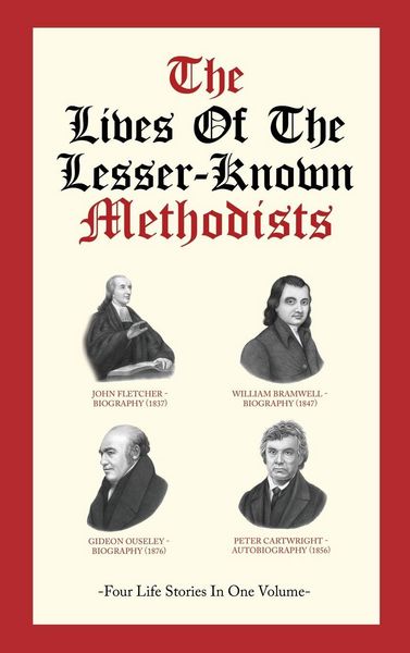 Produktbild: The Lives Of The Lesser-Known Methodists