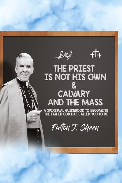 Produktbild: The Priest is Not His Own & Calvary and the Mass