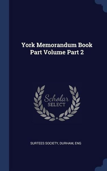 Produktbild: York Memorandum Book Part Volume Part 2