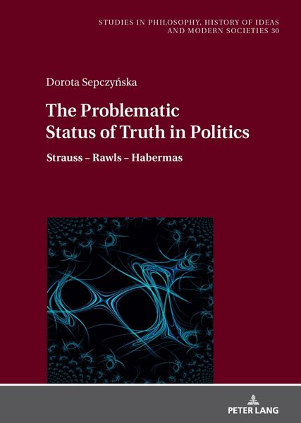 Produktbild: The Problematic Status of Truth in Politics