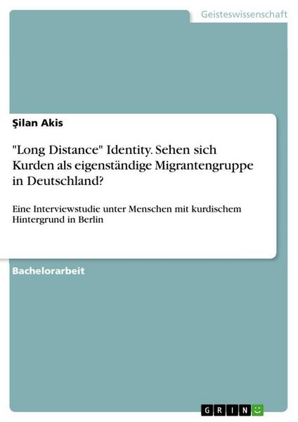 Produktbild: "Long Distance" Identity. Sehen sich Kurden als eigenst&auml;ndige Migrantengruppe in Deutschland?