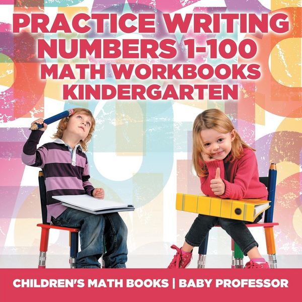 Produktbild: Practice Writing Numbers 1-100 - Math Workbooks Kindergarten | Children's Math Books