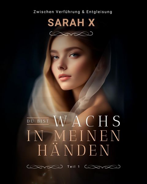 Produktbild: Du bist Wachs in meinen H&auml;nden!: Zwischen Verf&uuml;hrung und Entgleisung...