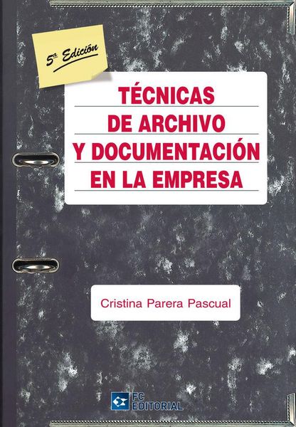 Produktbild: T&eacute;cnicas de archivo y documentaci&oacute;n en la empresa