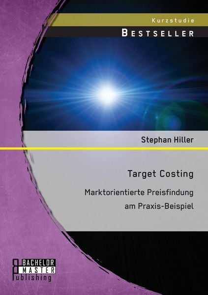 Produktbild: Target Costing: Markorientierte Preisfindung am Praxis-Beispiel