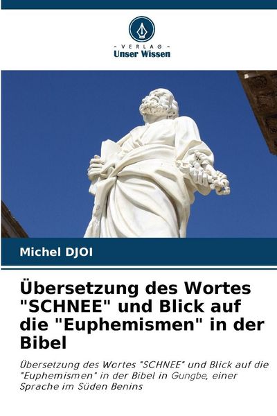 Produktbild: &Uuml;bersetzung des Wortes "SCHNEE" und Blick auf die "Euphemismen" in der Bibel