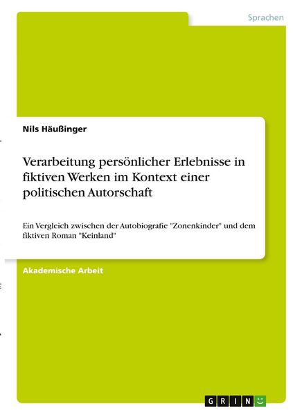 Produktbild: Verarbeitung pers&ouml;nlicher Erlebnisse in fiktiven Werken im Kontext einer politischen Autorschaft