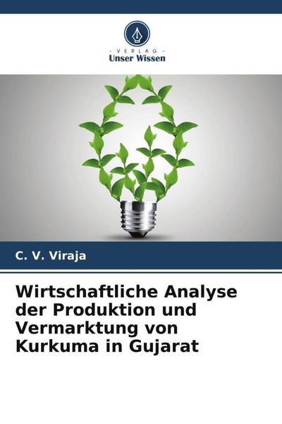 Produktbild: Wirtschaftliche Analyse der Produktion und Vermarktung von Kurkuma in Gujarat