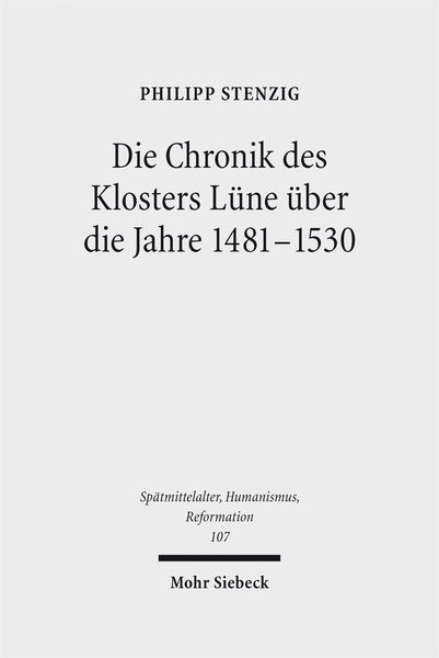 Produktbild: Die Chronik des Klosters L&uuml;ne &uuml;ber die Jahre 1481-1530
