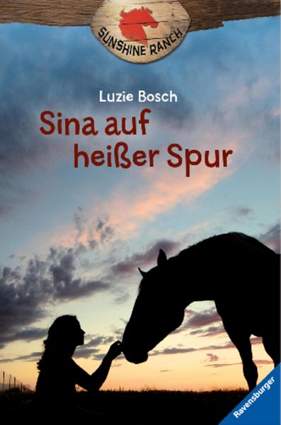 Produktbild: Sunshine Ranch, Band 1 - Sina auf hei&szlig;er Spur