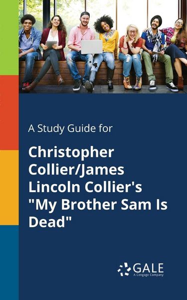 Produktbild: A Study Guide for Christopher Collier/James Lincoln Collier's "My Brother Sam Is Dead"